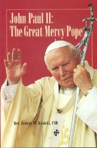 Stock image for John Paul II : The Great Mercy Pope for sale by Better World Books