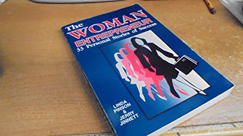 The Woman Entrepreneur: 33 Personal Stories of Success (9780944205181) by Pinson, Linda; Jinnett, Jerry