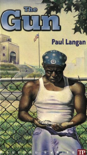 The Gun (Bluford High Series #6) (9780944210048) by Paul Langan