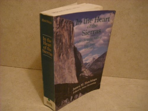 Stock image for In the Heart of the Sierras: Yo Semite Valley and the Big Tree Groves for sale by ThriftBooks-Atlanta