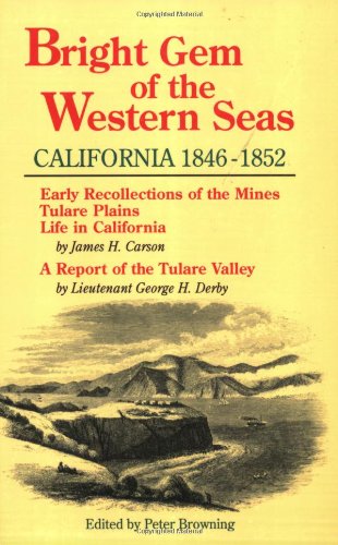 Imagen de archivo de Bright Gem of the Western Seas: California, 1846-1852 a la venta por ThriftBooks-Dallas