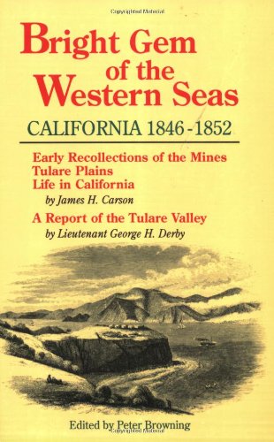 Stock image for Bright Gem of the Western Seas: California, 1846-1852 for sale by ThriftBooks-Dallas