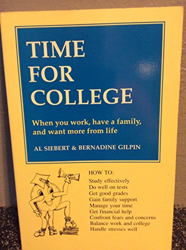 Stock image for Time for College - When You Work, Have a Family, and Want More from Life for sale by Better World Books