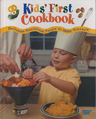 Imagen de archivo de Kids' First Cookbook : Delicious - Nutritious Treats to Make Yourself! a la venta por Better World Books