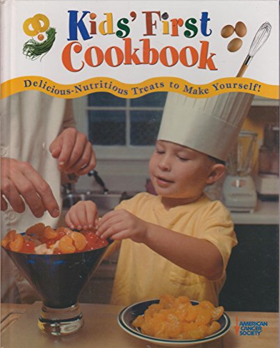 Stock image for Kids' First Cookbook: Delicious-Nutritious Treats to Make Yourself! for sale by Gulf Coast Books
