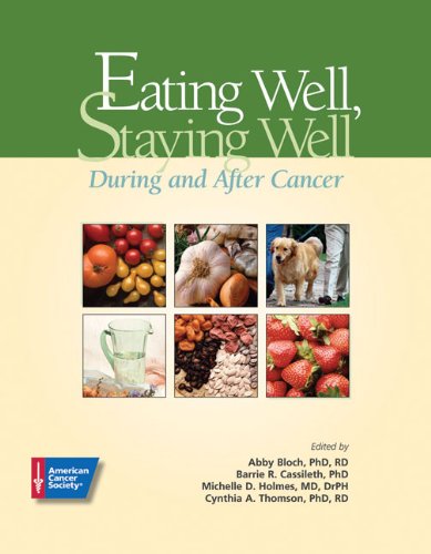 Beispielbild fr Eating Well, Staying Well During and After Cancer zum Verkauf von SecondSale