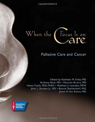 9780944235539: When The Focus Is On Care: Palliative Care And Cancer