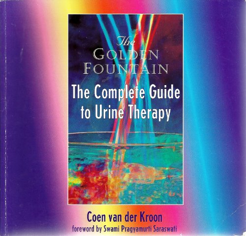 9780944256732: The Golden Fountain: Complete Guide to Urine Therapy