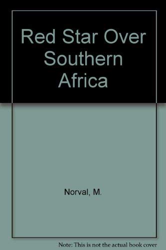 RED STAR OVER SOUTHERN AFRICA [SIGNED]