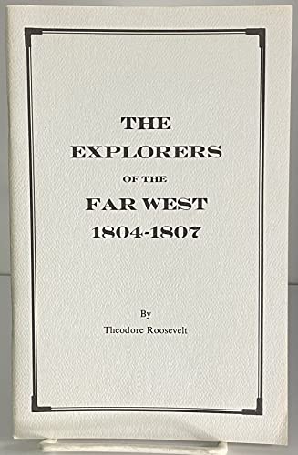 9780944275054: Explorers of the Far West, 1804-1807