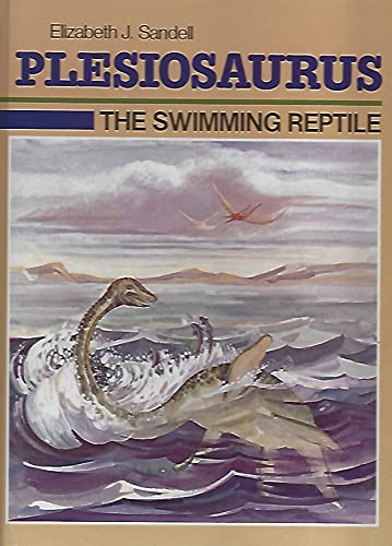 Imagen de archivo de Plesiosaurus: The Swimming Reptile a la venta por ThriftBooks-Atlanta