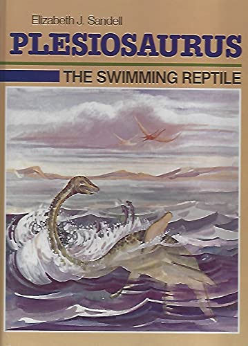 Stock image for Plesiosaurus: The Swimming Reptile for sale by ThriftBooks-Dallas
