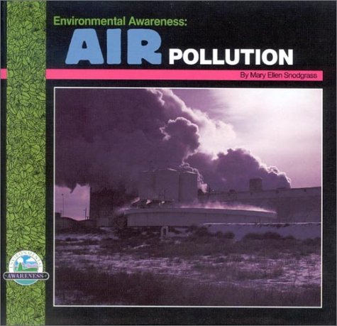 Stock image for Air Pollution (Environmental Awareness) for sale by Monster Bookshop