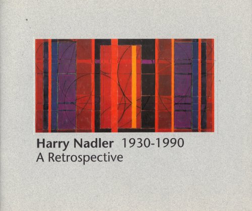 Stock image for Harry Nadler 1930-1990: A Retrospective for sale by Xochi's Bookstore & Gallery