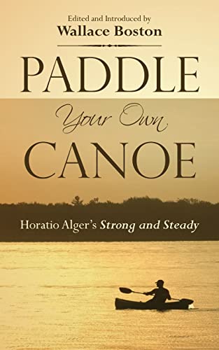 Beispielbild fr Paddle Your Own Canoe zum Verkauf von Better World Books