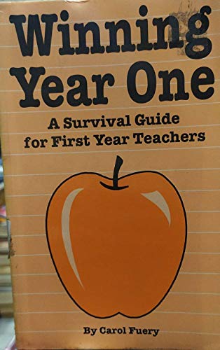 Stock image for Winning Year One: A Survival Manual for First Year Teachers for sale by HPB-Diamond