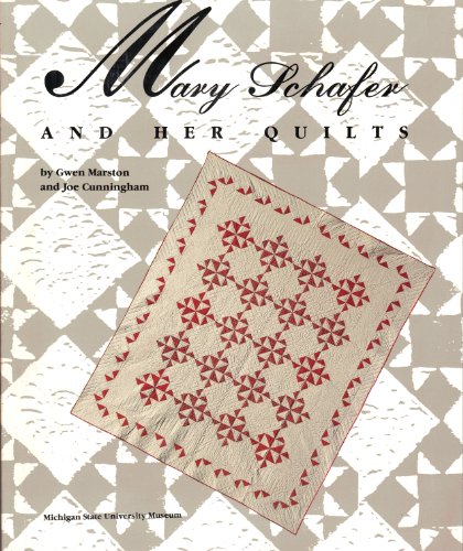 Imagen de archivo de Mary Schafer and Her Quilts a la venta por Housing Works Online Bookstore