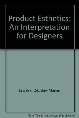 Beispielbild fr Product Esthetics : An Interpretation for Designers zum Verkauf von Better World Books