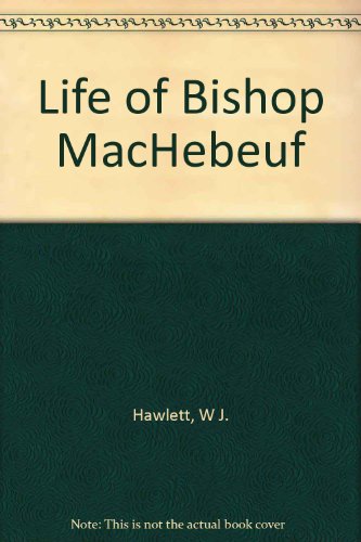 Stock image for Life of Bishop MacHebeuf for sale by Jay W. Nelson, Bookseller, IOBA