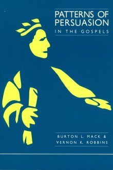 Stock image for Patterns of Persuasion in the Gospels [Foundations and Facets: Literary Facets] for sale by Windows Booksellers