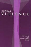Stock image for Curing Violence : Essays on Rene Girard for sale by Open Books