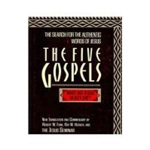 9780944344576: The Five Gospels: The Search for the Authentic Words of Jesus