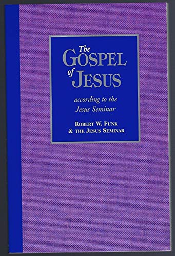 Beispielbild fr The Gospel of Jesus: According to the Jesus Seminar zum Verkauf von WorldofBooks