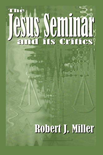 Beispielbild fr The Jesus Seminar and Its Critics zum Verkauf von Better World Books