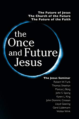 Beispielbild fr The Once and Future Jesus zum Verkauf von SecondSale