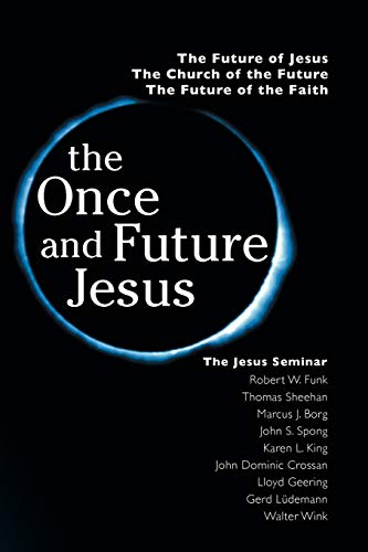9780944344804: The Once And Future Jesus