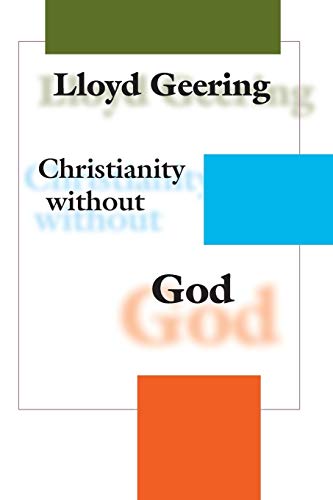 9780944344927: Christianity Without God