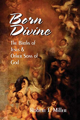 Beispielbild fr Born Divine: The Births of Jesus & Other Sons of God zum Verkauf von ZBK Books