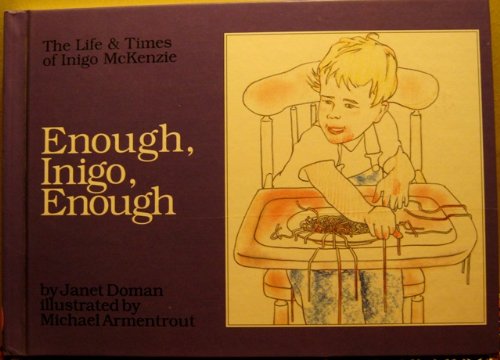 Enough Inigo Enough: The Life & Times of Inigo McKenzie - Doman, Janet