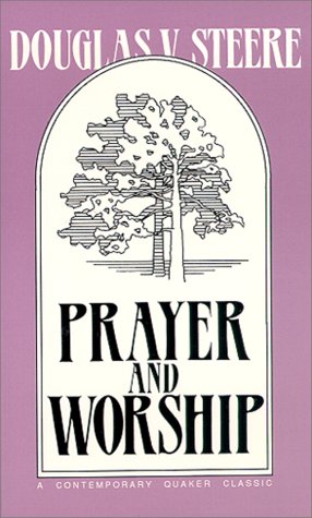 Imagen de archivo de Prayer and Worship a la venta por Vintage Quaker Books