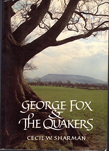 Stock image for George Fox and the Quakers for sale by Dorley House Books, Inc.