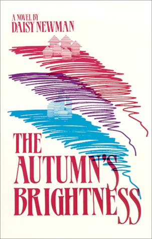 The Autumns Brightness (9780944350188) by Daisy Newman