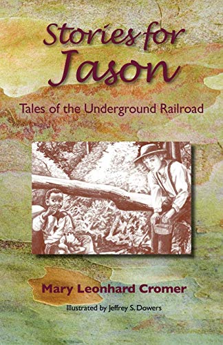 Stock image for Stories for Jason: Tales of the Underground Railroad for sale by HPB-Diamond
