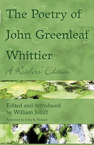 9780944350485: The Poetry of John Greenleaf Whittier: A Reader's Edition