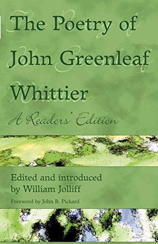 9780944350485: The Poetry of John Greenleaf Whittier: A Readers' Edition