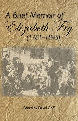 Imagen de archivo de A Brief Memoir of Elizabeth Fry a la venta por Ebooksweb