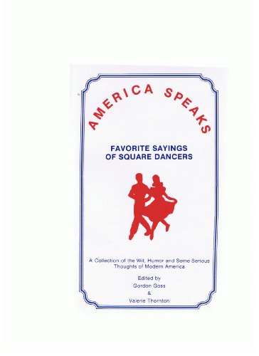 Stock image for America Speaks: Favorite Sayings of Square Dancers for sale by Half Price Books Inc.