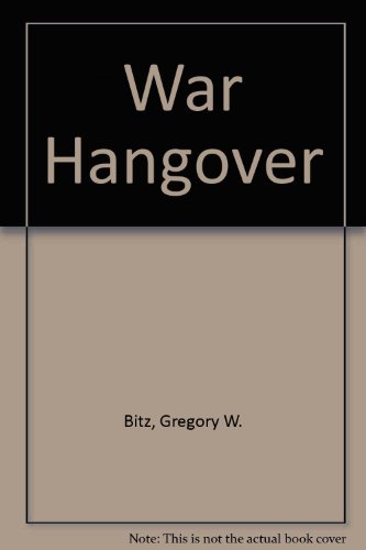 Imagen de archivo de War Hangover a la venta por Jenson Books Inc
