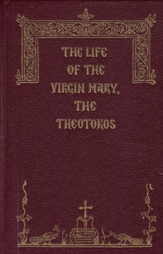 9780944359037: The Life of the Virgin Mary, the Theotokos