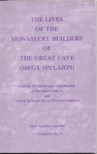 THE LIVES OF THE MONASTERY BUILDERS OF THE GREAT CAVE (MEGA
