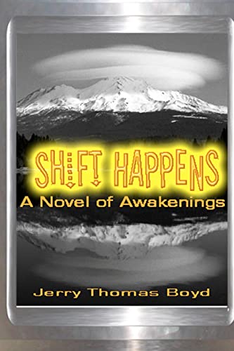 Stock image for Shift Happens: A Novel of Awakenings for sale by Blue Vase Books