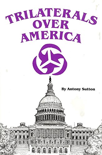 Stock image for Trilaterals Over America for sale by Bank of Books