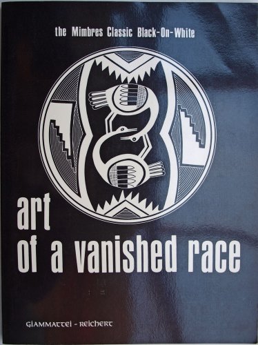Beispielbild fr Art of a Vanished Race: The Mimbres Classic Black-On-White zum Verkauf von medimops