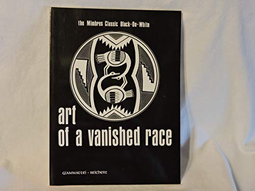 Stock image for Art of a Vanished Race: The Mimbres Classic Black-On-White for sale by Hafa Adai Books
