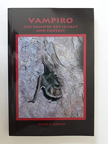 Beispielbild fr Vampiro : The Vampire Bat in Fact and Fantasy zum Verkauf von Better World Books