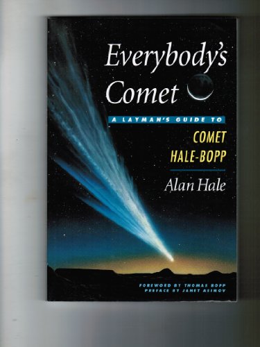 Beispielbild fr Everybody's Comet: A Layman's Guide to Hale-Bopp zum Verkauf von Wonder Book